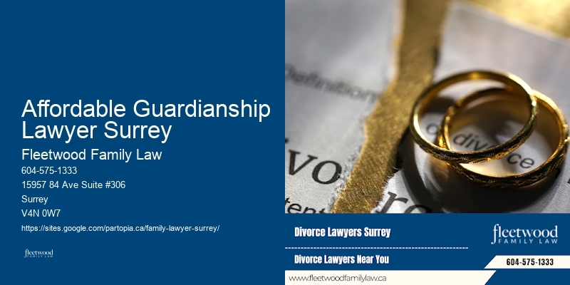 Guardianship and Family Law Affordable Guardianship Lawyer Surrey BC