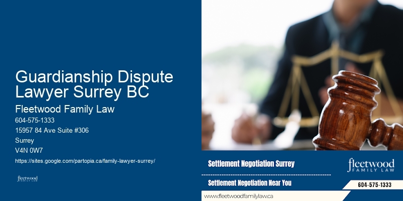 Best Family Law Attorney Guardianship Dispute Lawyer Surrey BC