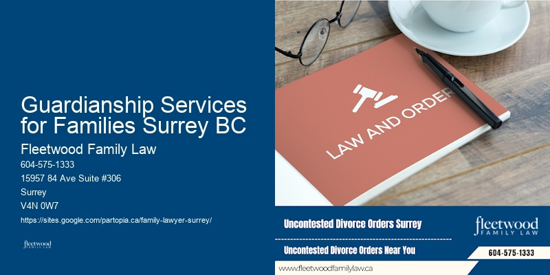 Divorce Lawyer Guardianship Services for Families Surrey BC BC