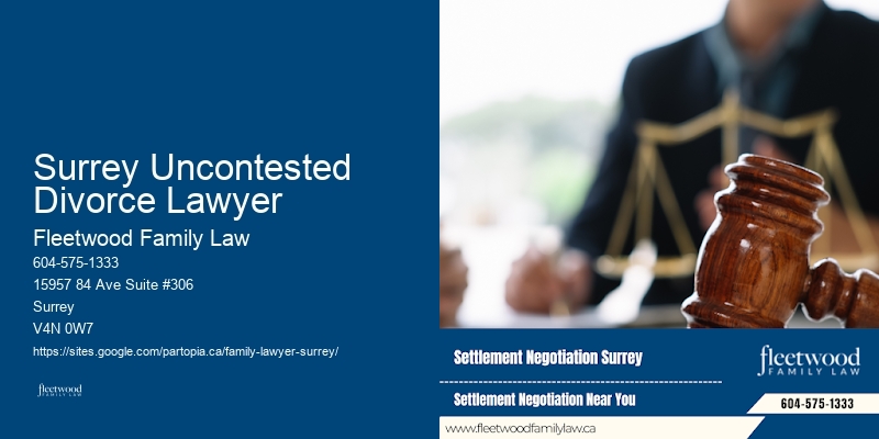Surrey Uncontested Divorce Lawyer Family Law and Child Custody Disputes