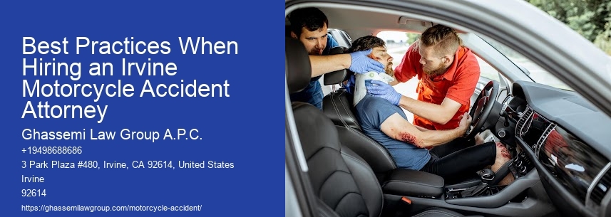 Best Practices When Hiring an Irvine Motorcycle Accident Attorney