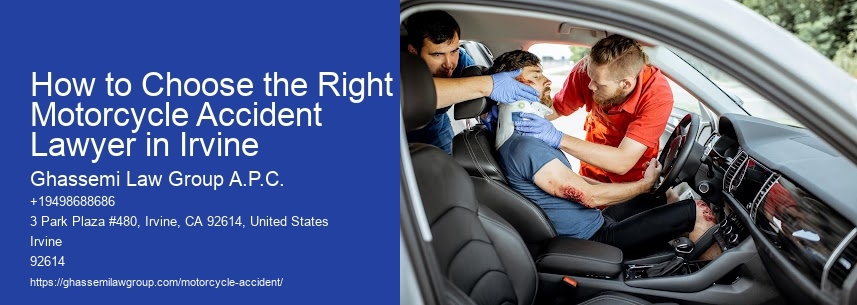 How to Choose the Right Motorcycle Accident Lawyer in Irvine