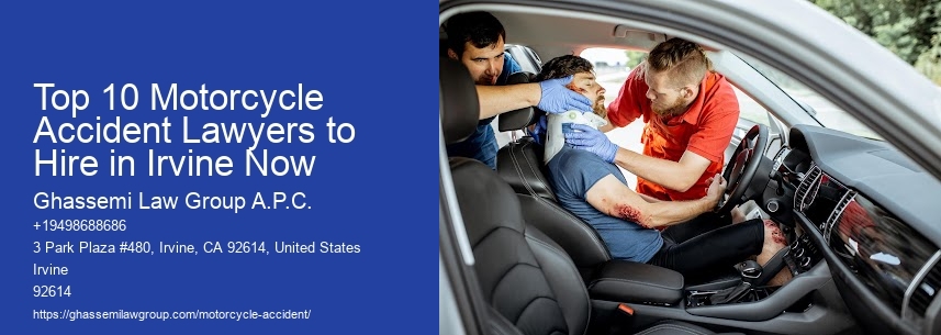 Top 10 Motorcycle Accident Lawyers to Hire in Irvine Now