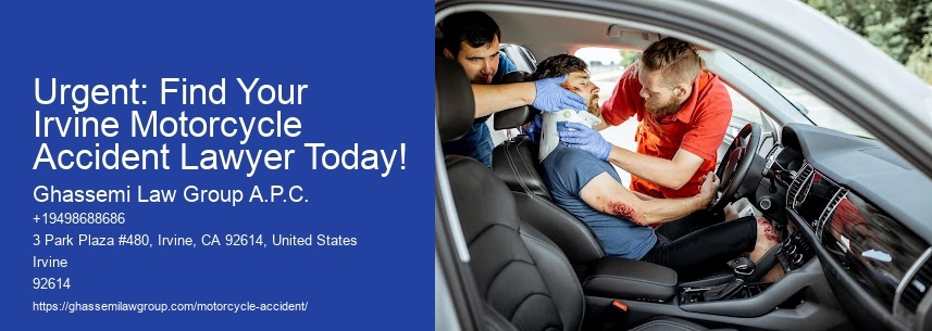 Urgent: Find Your Irvine Motorcycle Accident Lawyer Today!