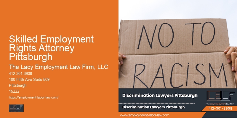 Skilled Employment Rights Attorney Pittsburgh Legal Counsel for Employment Fairness