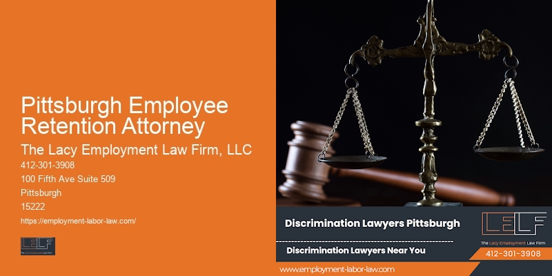 Pittsburgh Employee Retention Attorney Employment Dispute Attorneys