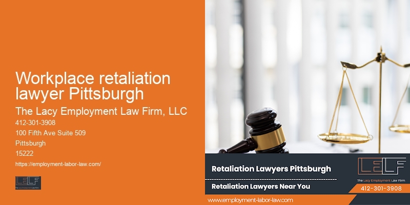 Employment Law Practice in Workplace retaliation lawyer Pittsburgh