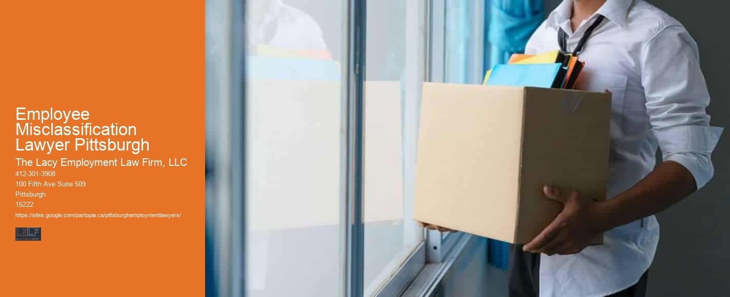Workplace discrimination lawyer Employee Misclassification Lawyer Pittsburgh