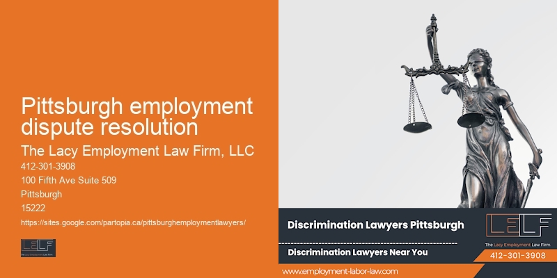 Pittsburgh employment dispute resolution Employee Legal Protection