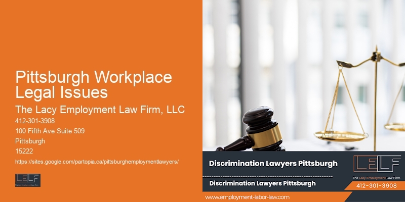 Pittsburgh Workplace Legal Issues Legal Counsel for Employment Fairness