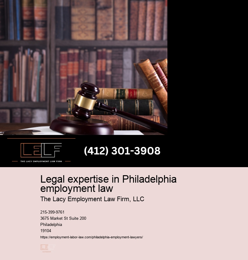 Legal advice on workplace issues in Philly
