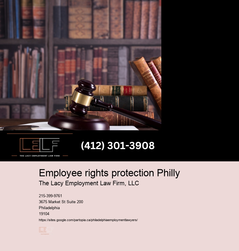 Affordable Employee Rights Legal Representation in Philly