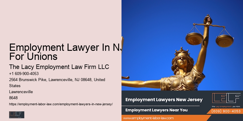Employment Lawyer In NJ For Unions Employment Litigation Lawyer