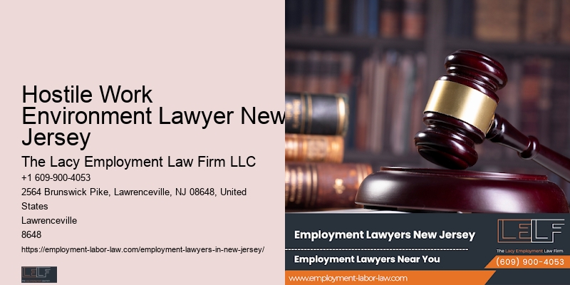Hostile Work Environment Lawyer New Jersey Employee Rights Attorney