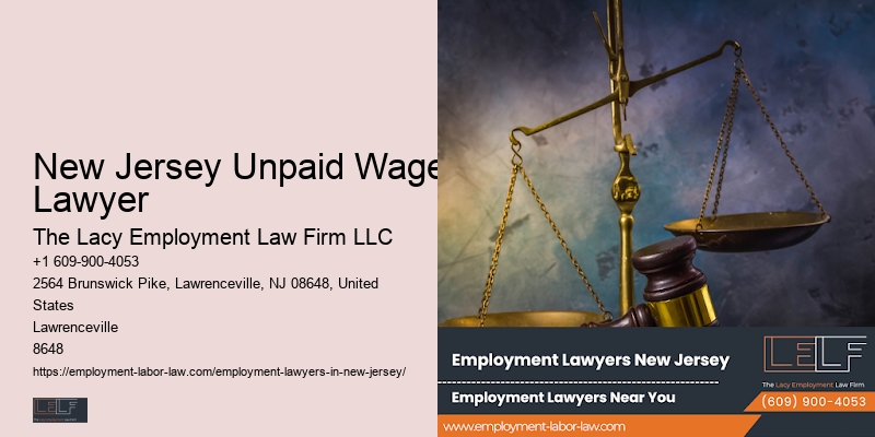 New Jersey Unpaid Wages Lawyer Employment Litigation Attorney