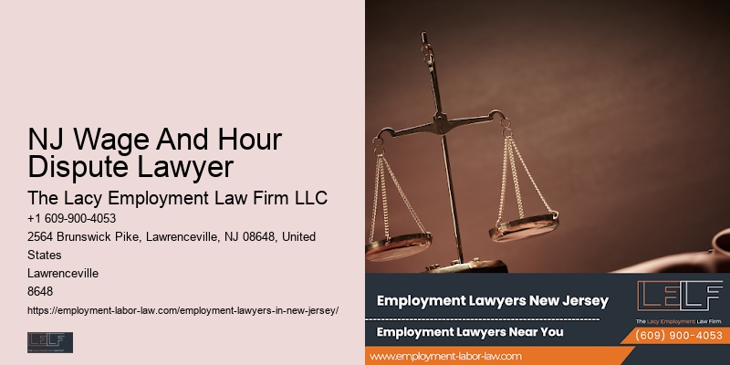 NJ Wage And Hour Dispute Lawyer Employment Legal Advice