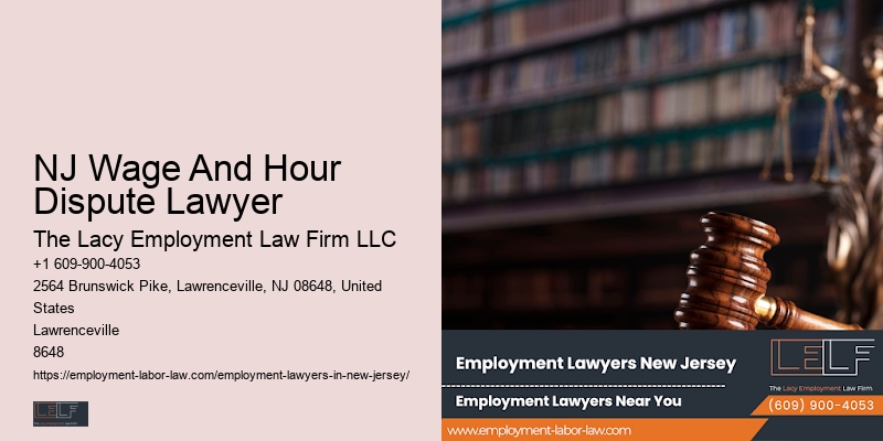 NJ Wage And Hour Dispute Lawyer Employment Law Specialist Attorney