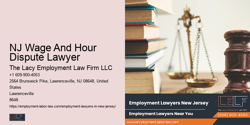 Legal Representation for Workplace Claims NJ Wage And Hour Dispute Lawyer