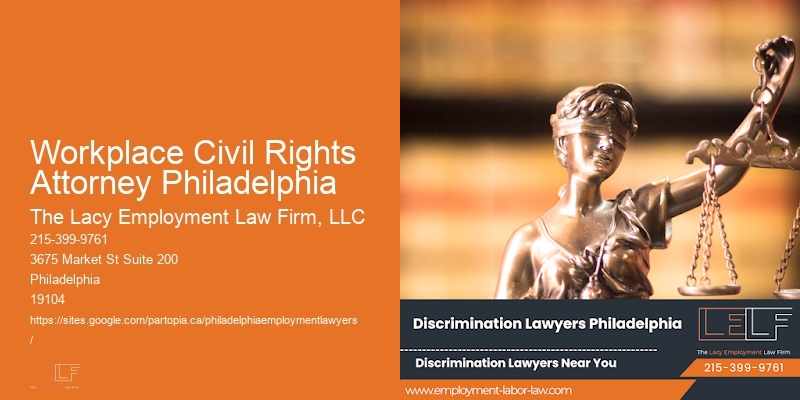 Workplace Civil Rights Attorney Philadelphia