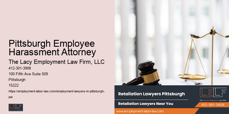 Pittsburgh Employee Harassment Attorney Workplace Safety Lawyer