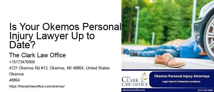 Is Your Okemos Personal Injury Lawyer Up to Date?